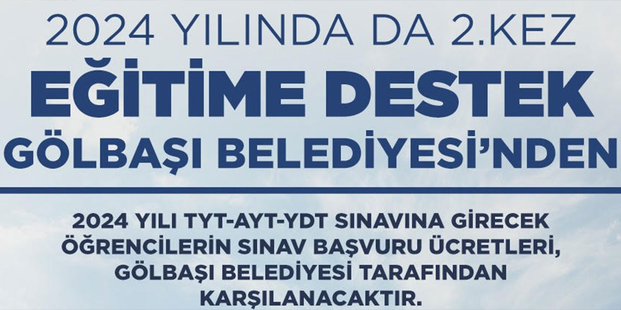 Gölbaşı Belediyesi üniversite sınav ücretlerini karşılıyor