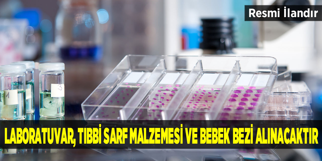 Laboratuvar, Tıbbi Sarf Malzemesi ve Bebek Bezi Alınacaktır