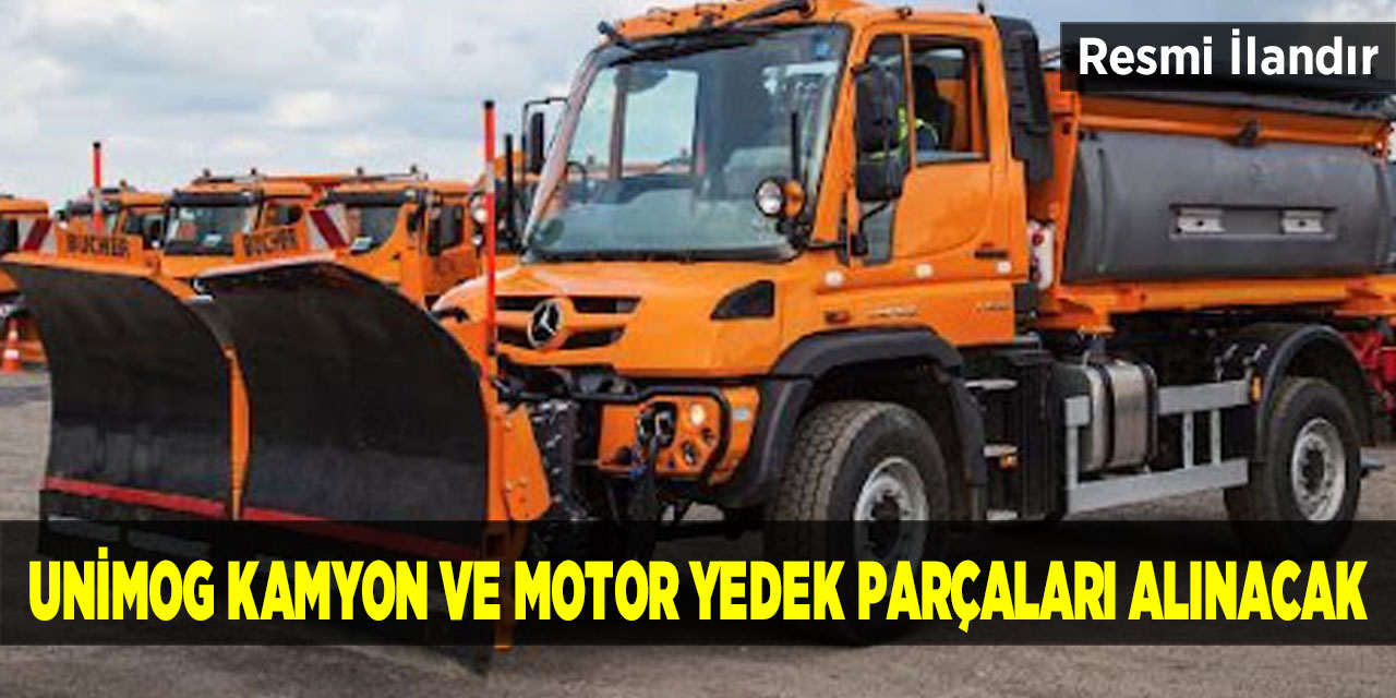 Unimog Kamyon ve Motor Yedek Parçaları Alınacak