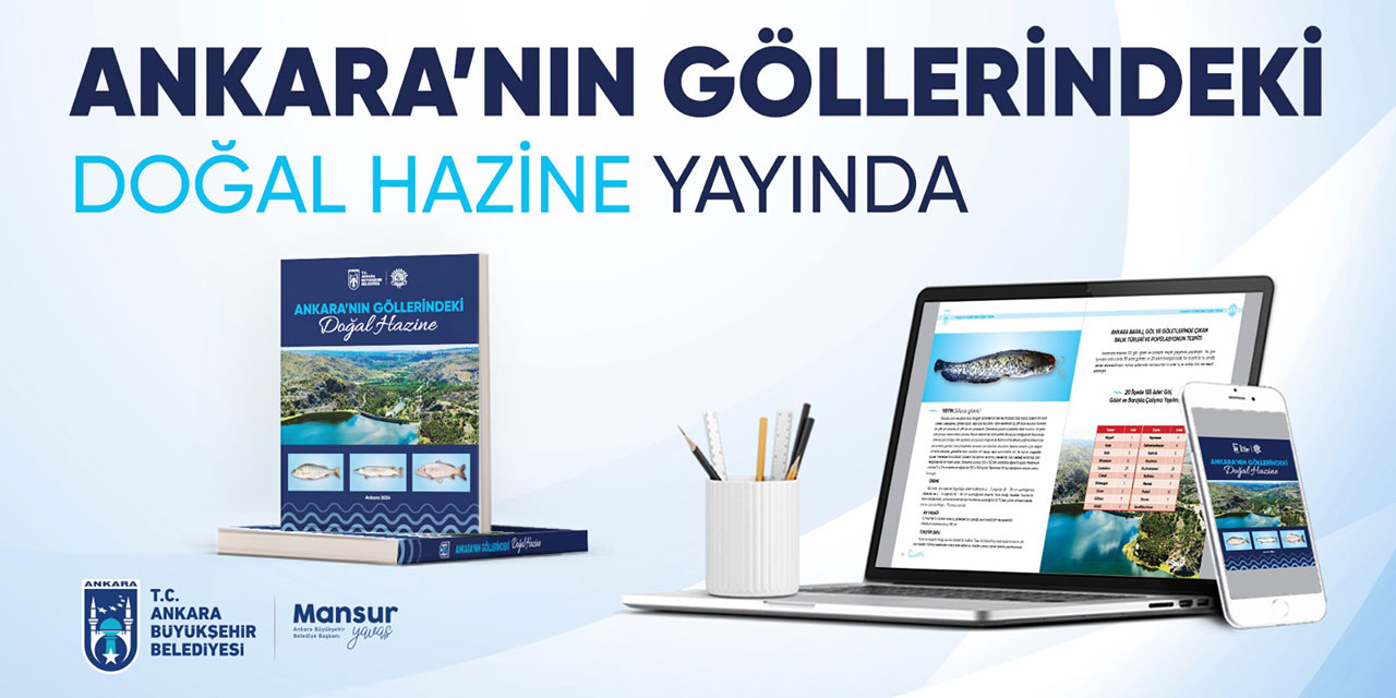 Ankara Büyükşehir Belediyesi 'Ankara'nın Göllerindeki Doğal Hazine' adlı kitap yayımladı
