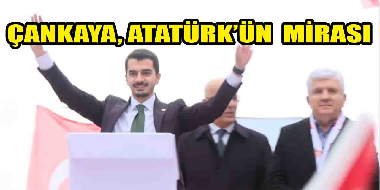 CHP Çankaya Adayı Hüseyin Can Güner "Atatürk'ün mirasına sahip çıkacağız"