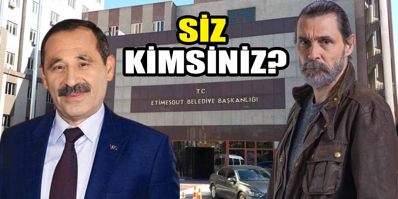 Etimesgut Belediye Başkanı Enver Demirel'den "Siz kimsiniz?" çıkışı!