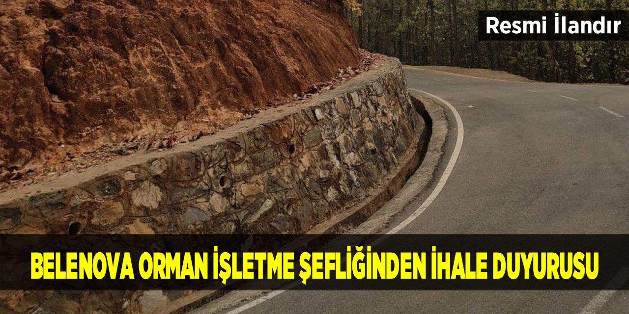 Belenova Orman İşletme Şefliğinden ihale duyurusu