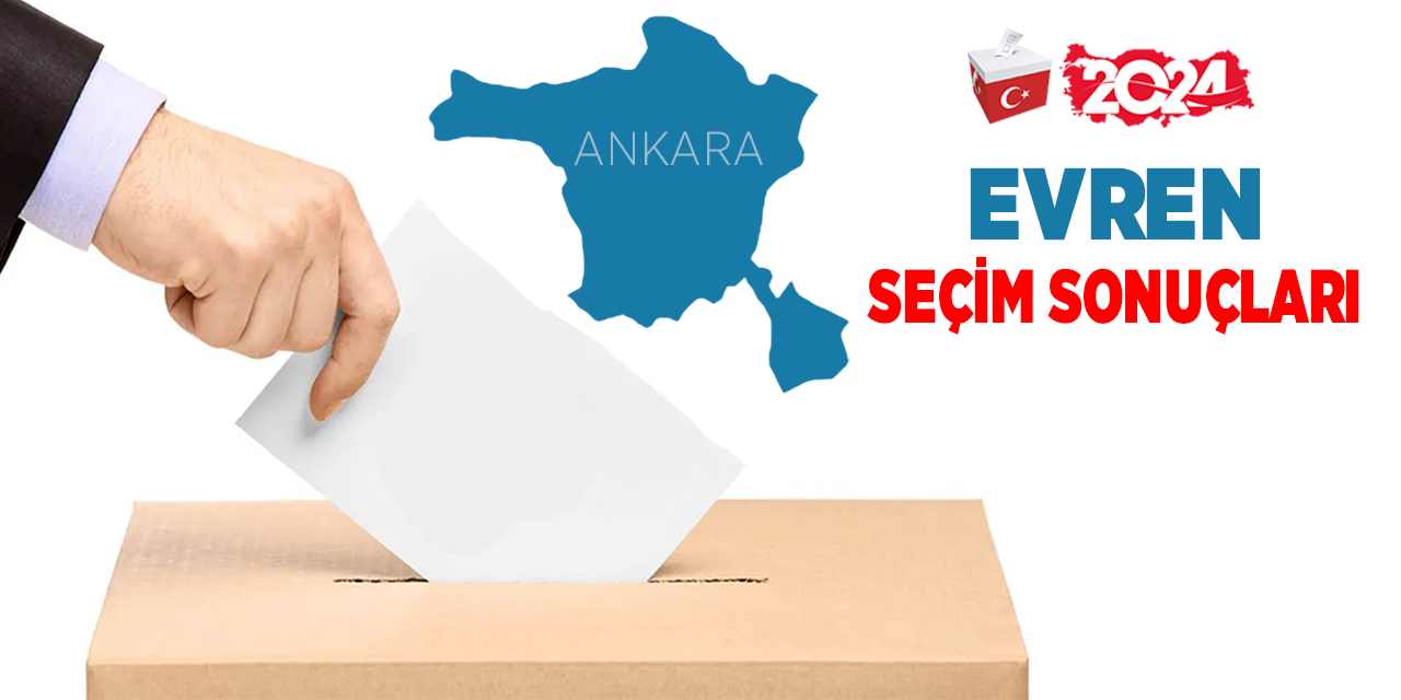 Evren 2024 seçim sonuçları