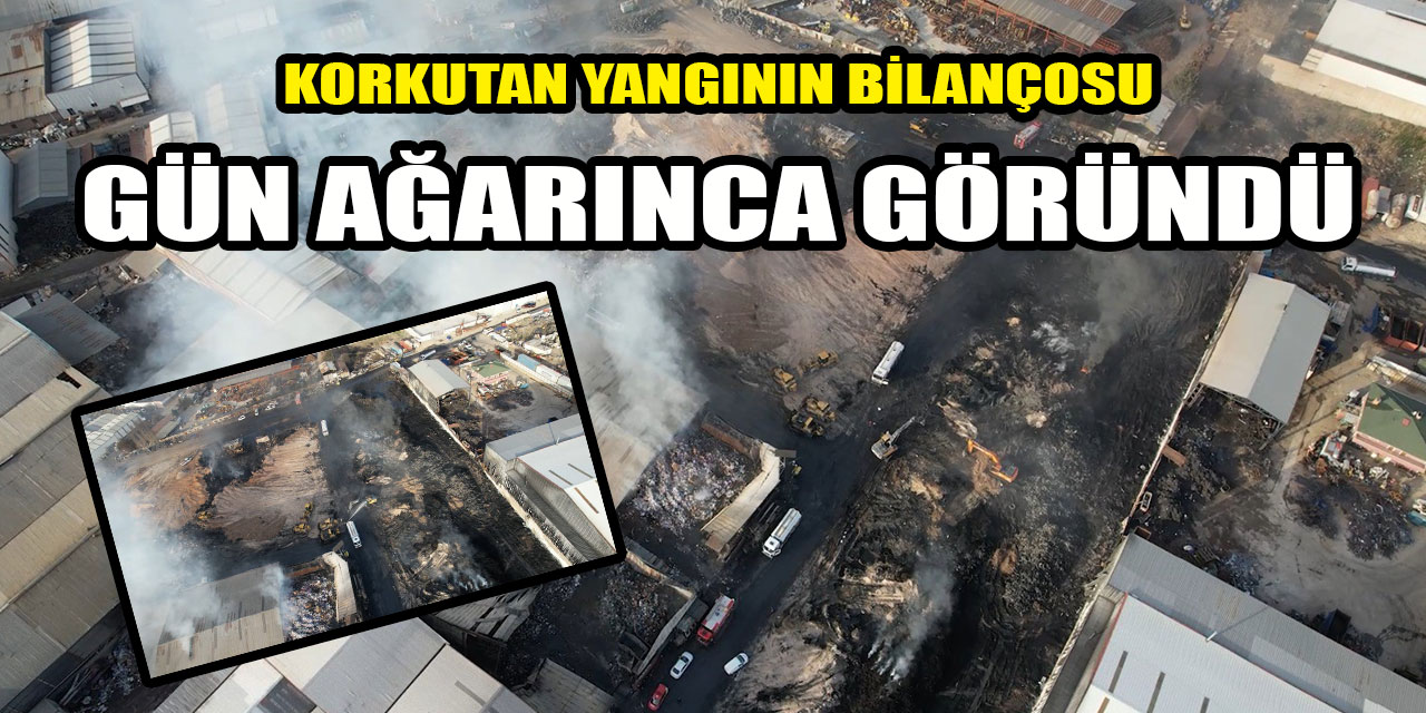 Ankara Hurdacılar Sanayi Sitesi'ndeki yangının büyüklüğü gün ağarınca ortaya çıktı