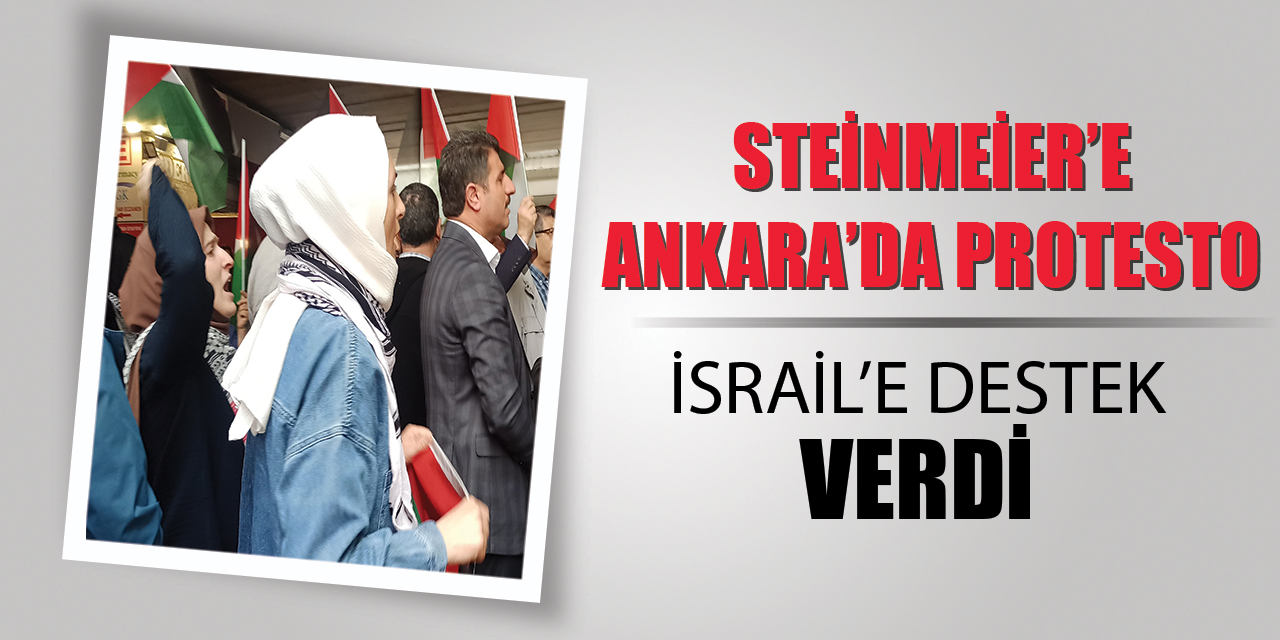 Almanya Cumhurbaşkanı Steinmeier Ankara'da protesto edildi