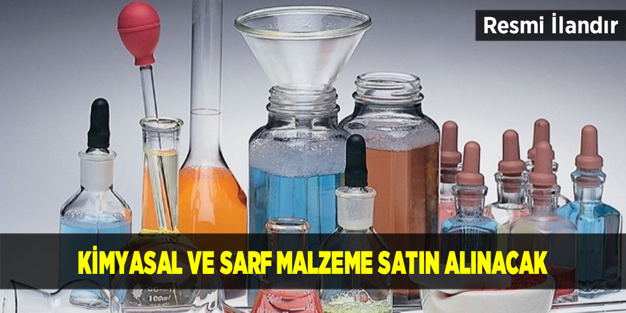 Kimyasal ve sarf malzeme satın alınacak