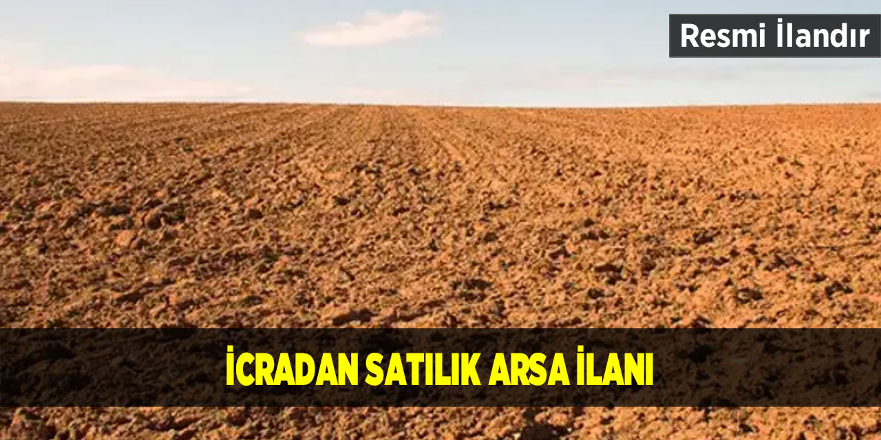 İcradan satılık arsa ilanı