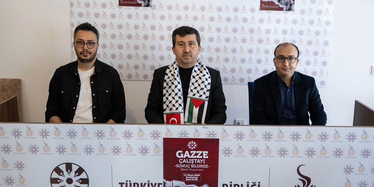 TYB'nin 7 dilde düzenlenen Gazze Çalıştayı'nın sonuç bildirgesi açıklandı