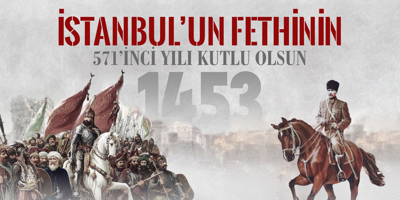 Ankara ilçe belediye başkanlarından  İstanbul'un Fethi'nin 571. yıl dönümü mesajı!