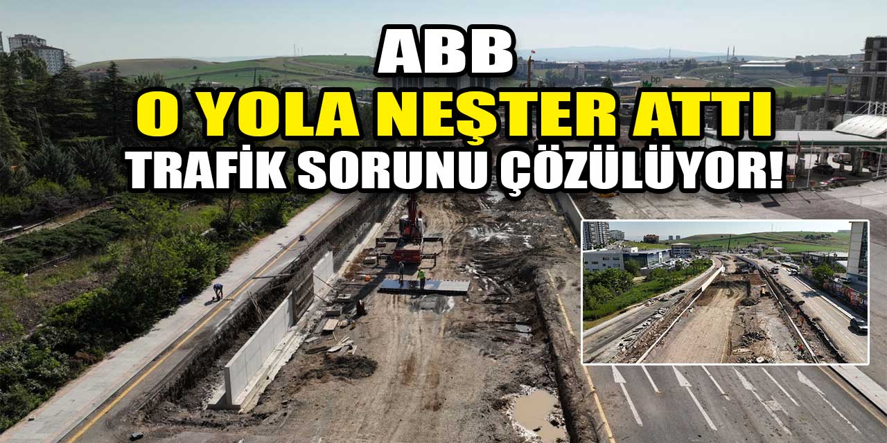 ABB, Özal Bulvarı'ndaki trafik sorununu çözüyor!