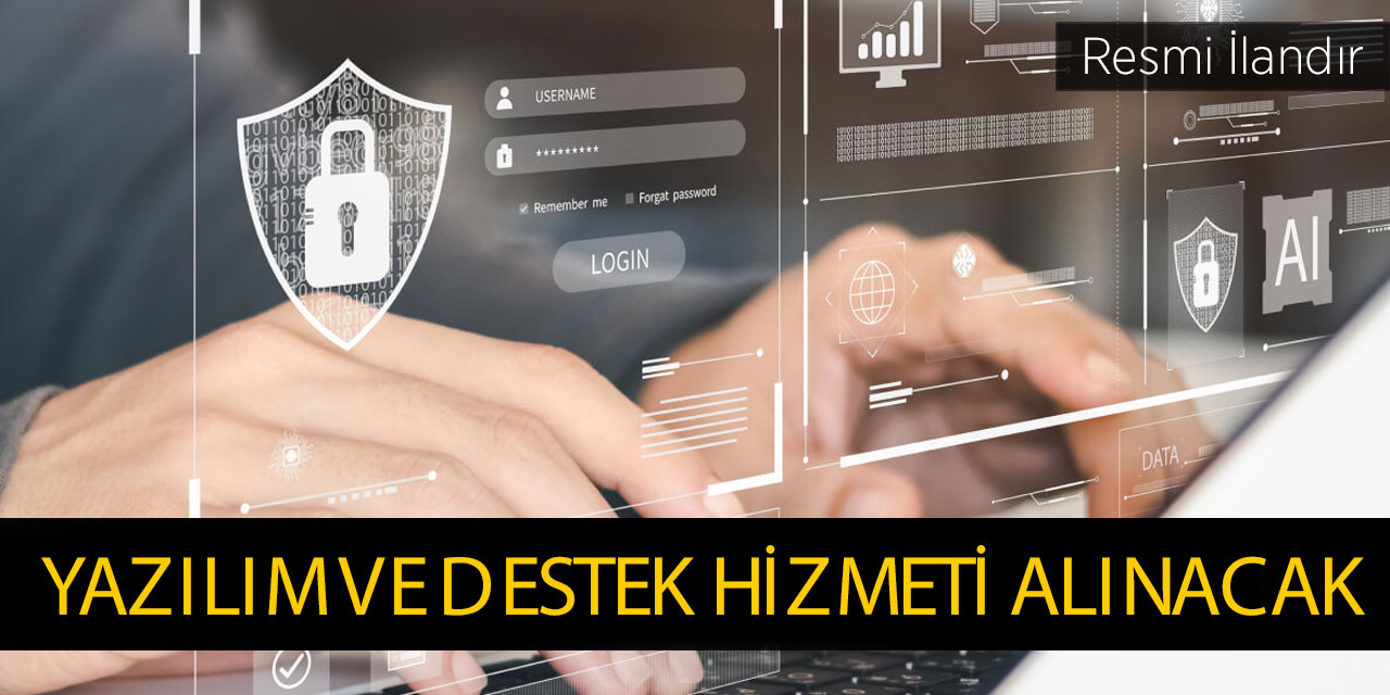 Yazılım ve destek hizmeti alınacak