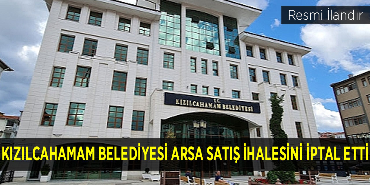 Kızılcahamam Belediyesi arsa satış ihalesini iptal etti