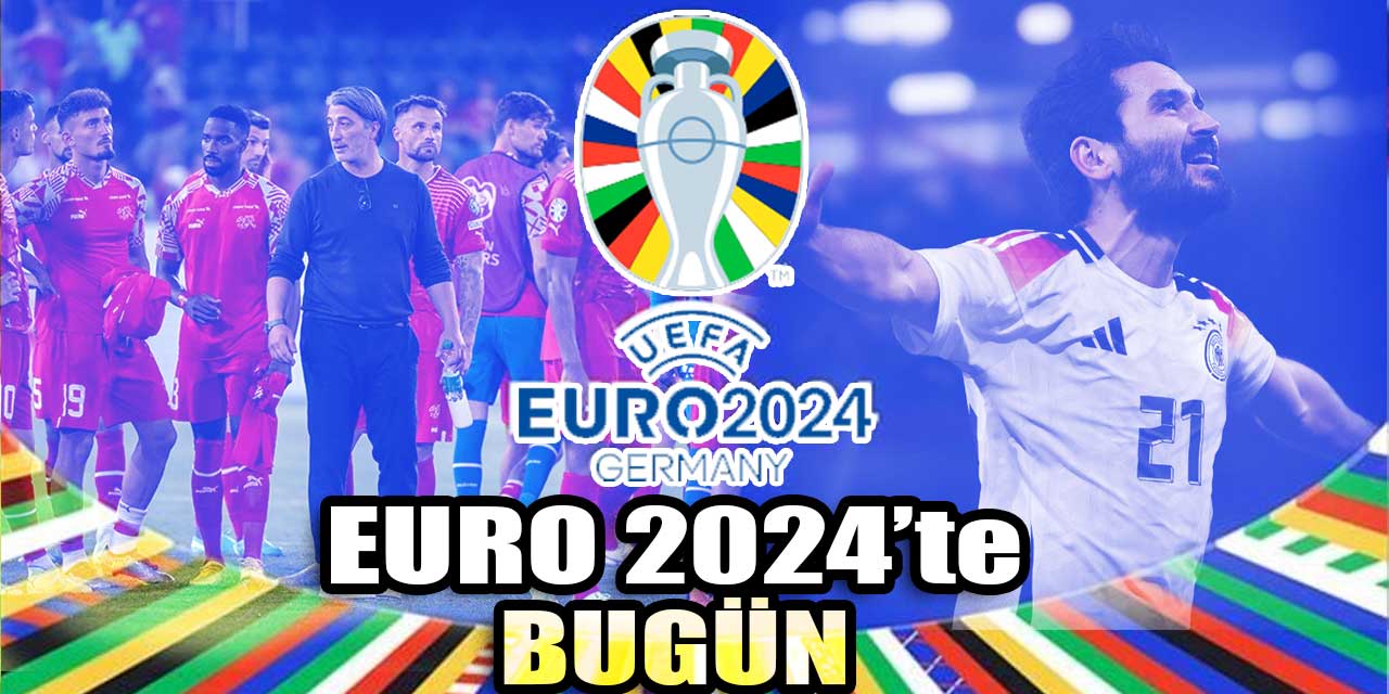 EURO 2024'te bugün | Grupların son maç haftası | İsviçre-Almanya | İskoçya-Macaristan!