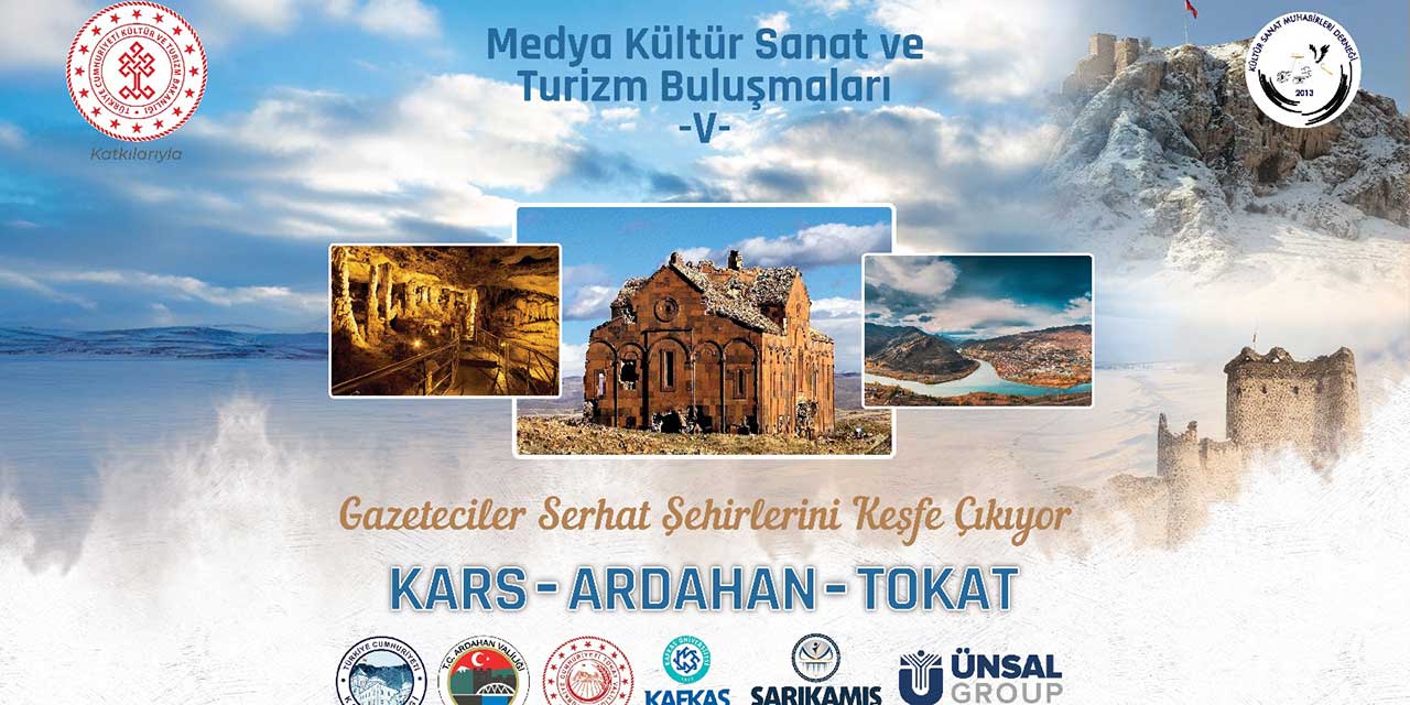Medya, Kültür Sanat ve Turizm Buluşmaları Kars'ta devam ediyor!