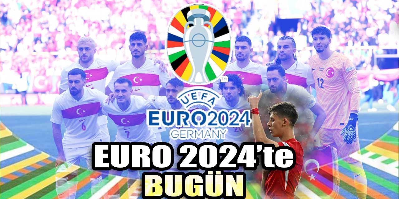 EURO 2024'te bugün: A Milli Takım Çekya karşısında tur arıyor | Türkiye 'devam' diyecek!