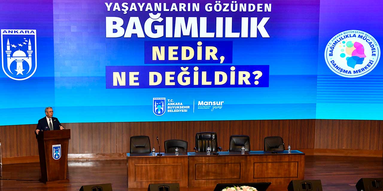 Ankara Büyükşehir Belediyesinden 'Bağımlılık Nedir, Ne Değildir?' paneli!