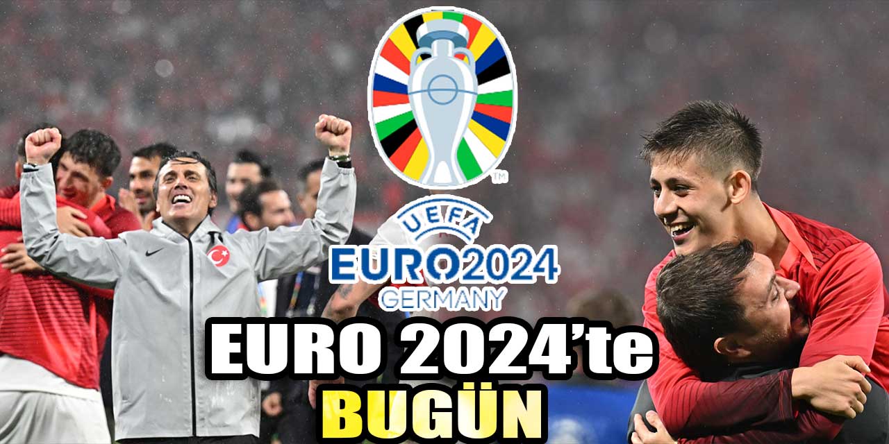 EURO 2024'te bugün: A Milli Takım Hollanda karşısında tarih yazma peşinde | İngiltere zorlu İsviçre karşısında!