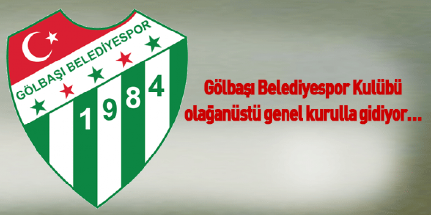 Gölbaşı Belediyespor'da gündem kongre