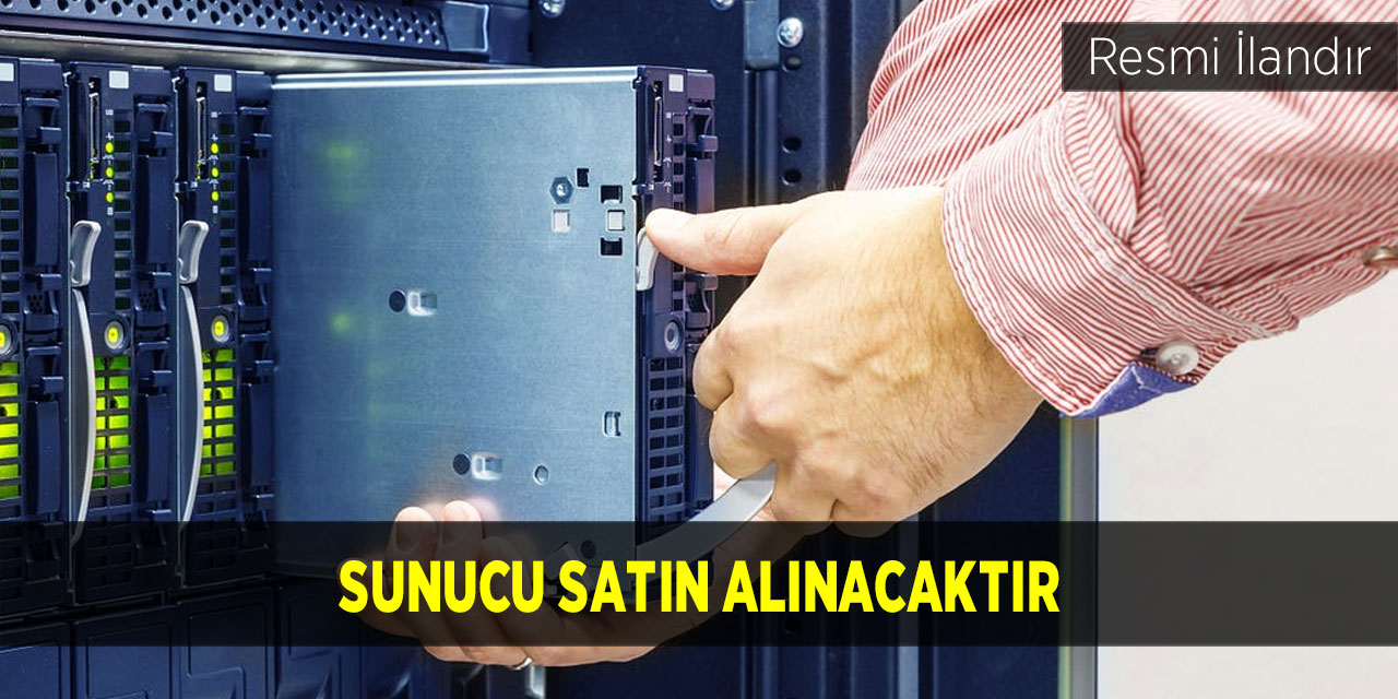 Sunucu satın alınacaktır