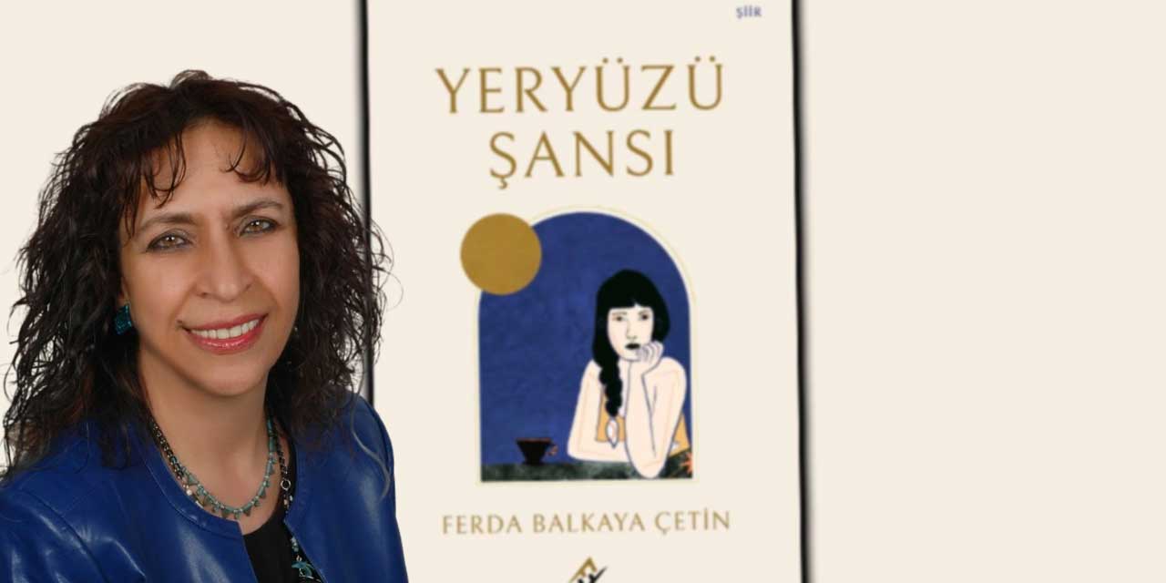 Ferda Balkaya Çetin'in yeni şiir kitabı okuyucularıyla buluştu!