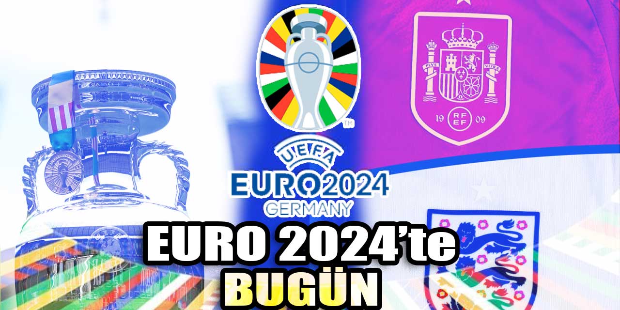 EURO 2024'te bugün: Avrupa'nın 'kralı' belli oluyor! | İngiltere ve İspanya şampiyonluk için sahada | İngiltere bir ilk peşinde!