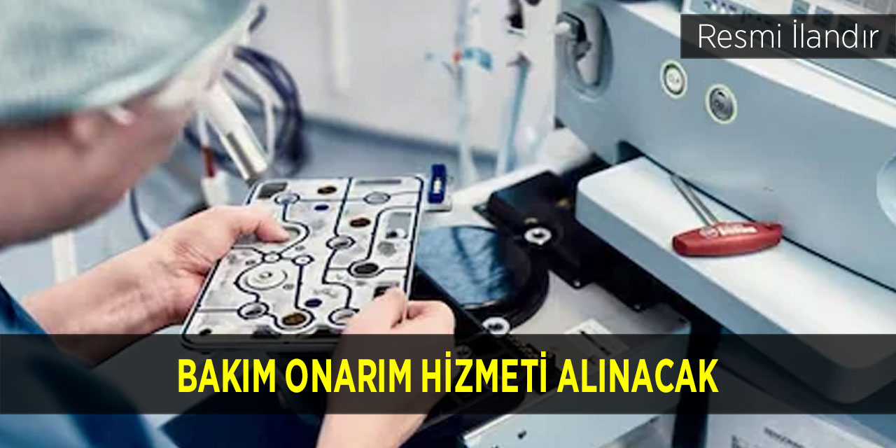 Bakım onarım hizmeti alınacak