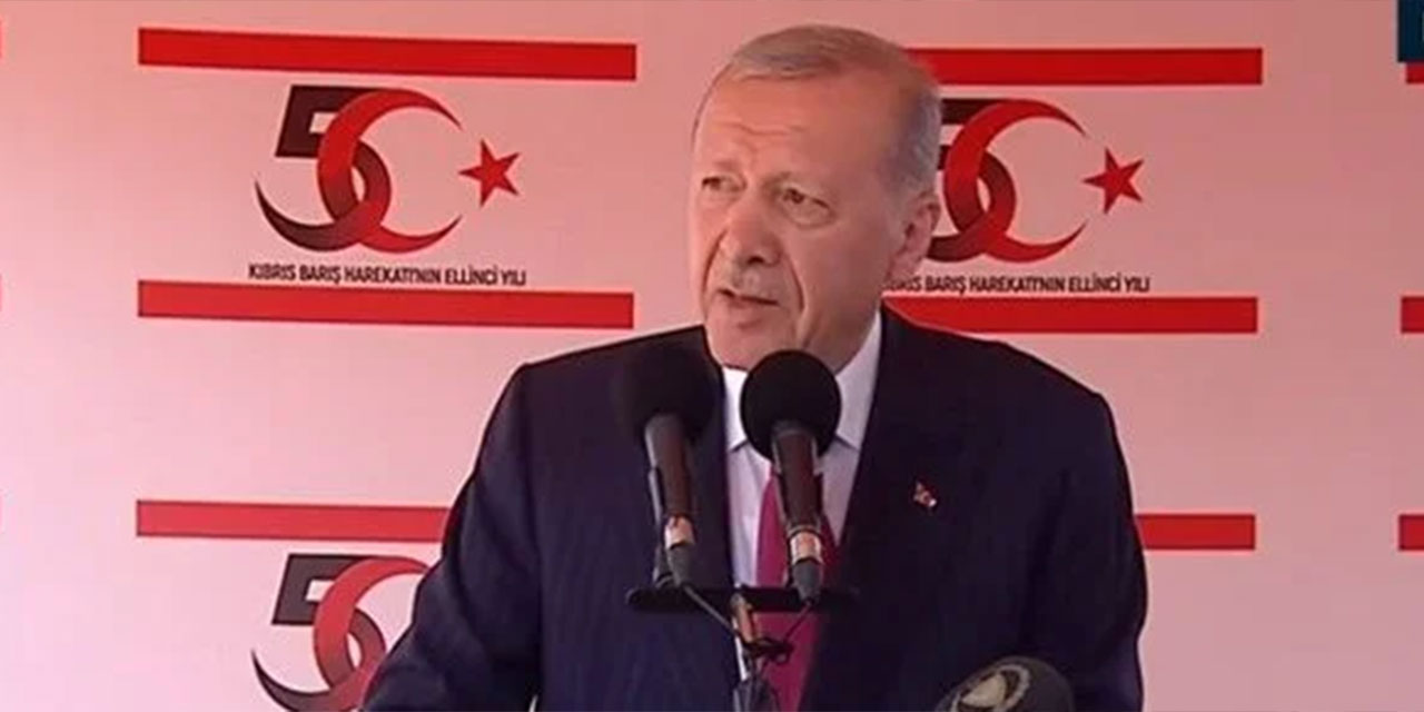 Erdoğan Lefkoşa'dan seslendi: ''Kuzey Kıbrıs Türkiye için büyük bir değer''