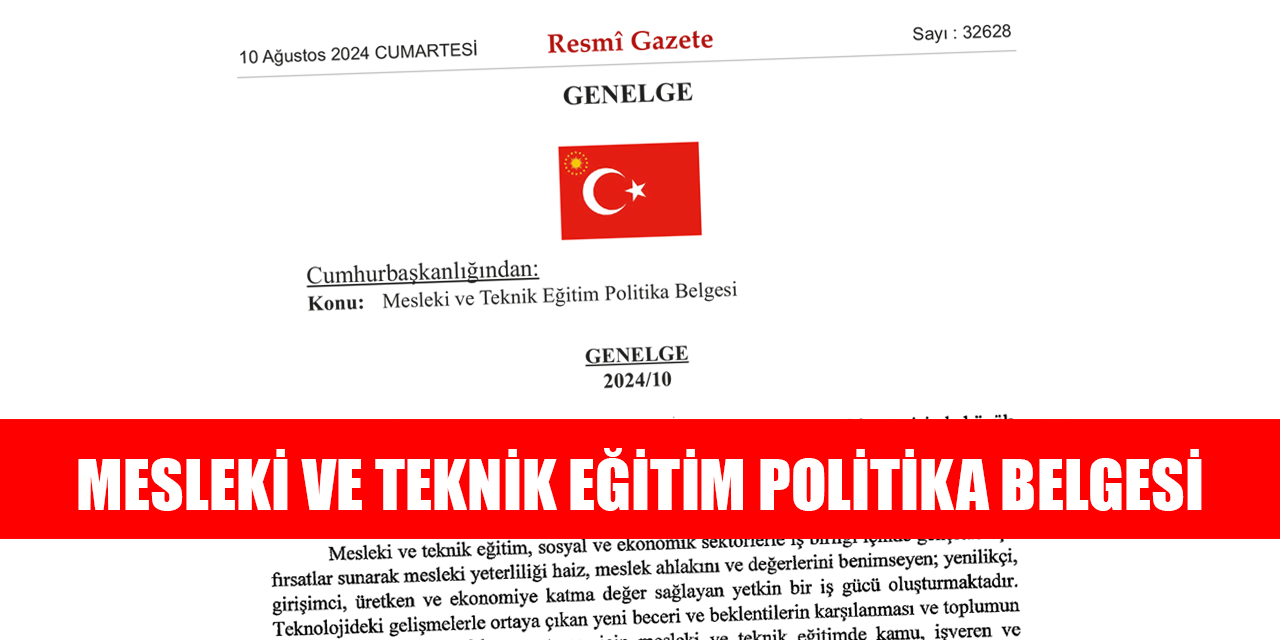 Mesleki ve Teknik Eğitim Politika Belgesi Resmi Gazete'de yayınlandı