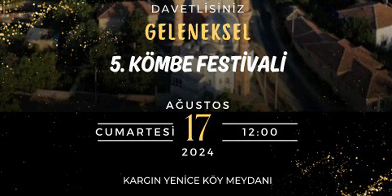 Kırşehir'de Geleneksel 5. Kömbe Festivali başlıyor