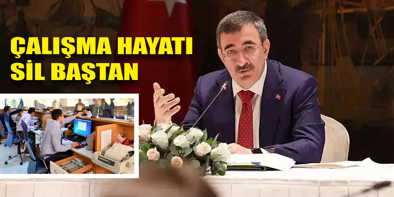 Çalışma hayatı sil baştan