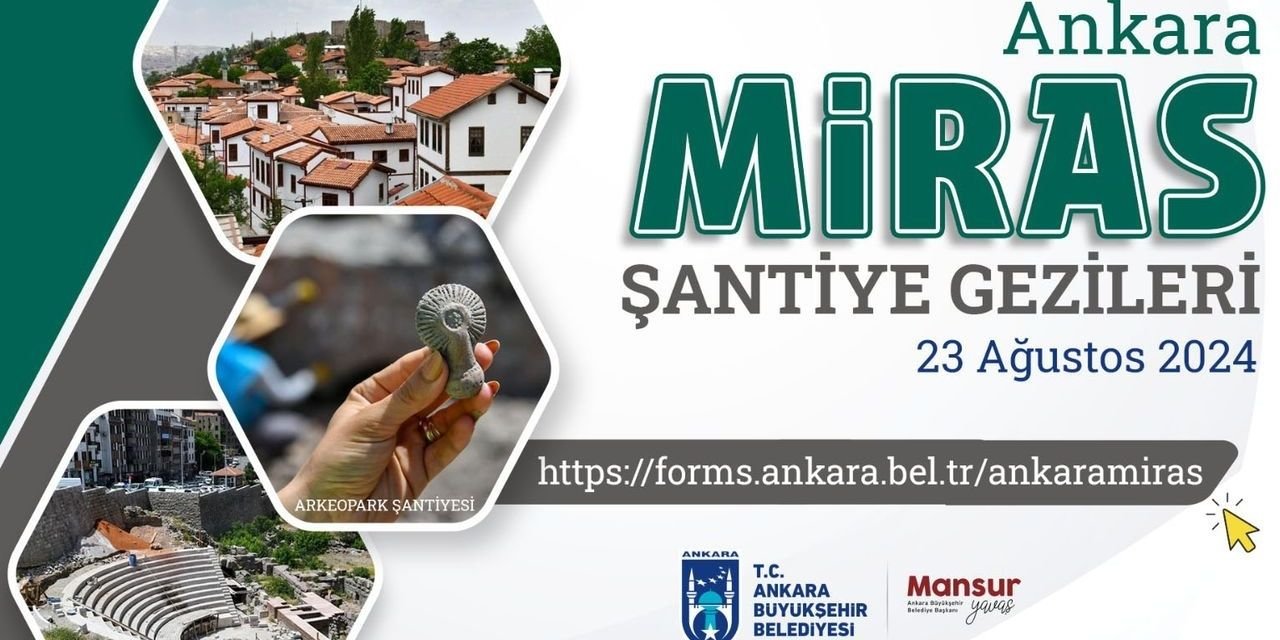 Ankara Miras Şantiye Gezileri yapılıyor