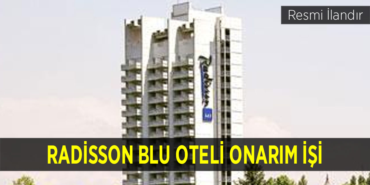 Radisson Blu Oteli Onarım İşi