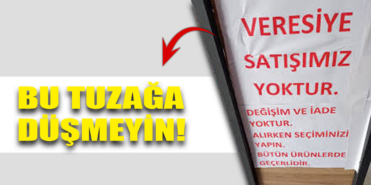 “İade ve değişim yoktur” tuzağına düşmeyin