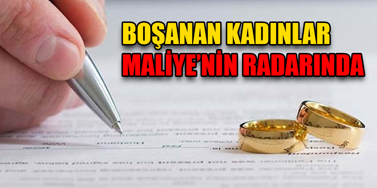 Maaş almak için boşanan kadınlar Maliye'nin radarında