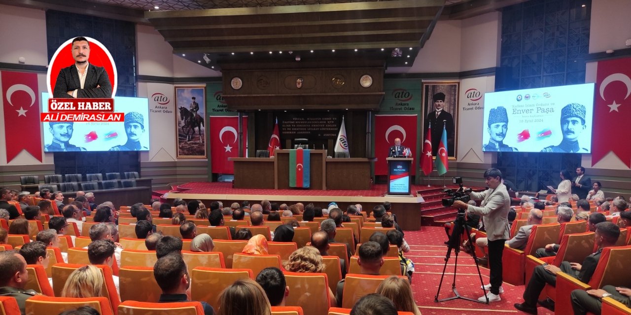 Kafkas İslam Ordusu ve Enver Paşa anma toplantısı yapıldı