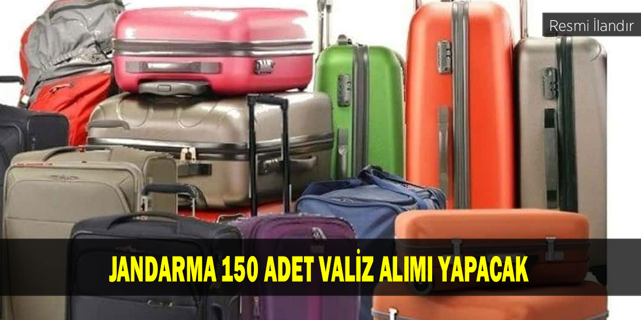 Jandarma 150 adet valiz alımı yapacak