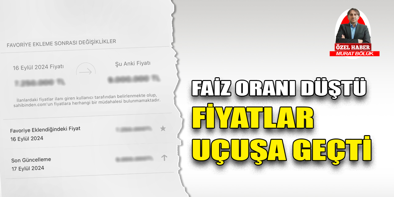 Konut kredi faiz oranı düştü, fiyatlar uçuşa geçti