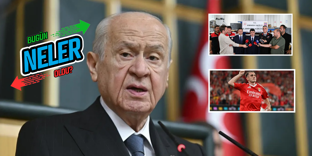 19 Eylül 2024’te neler yaşandı? 19 Eylül’de yaşanan önemli gelişmeler