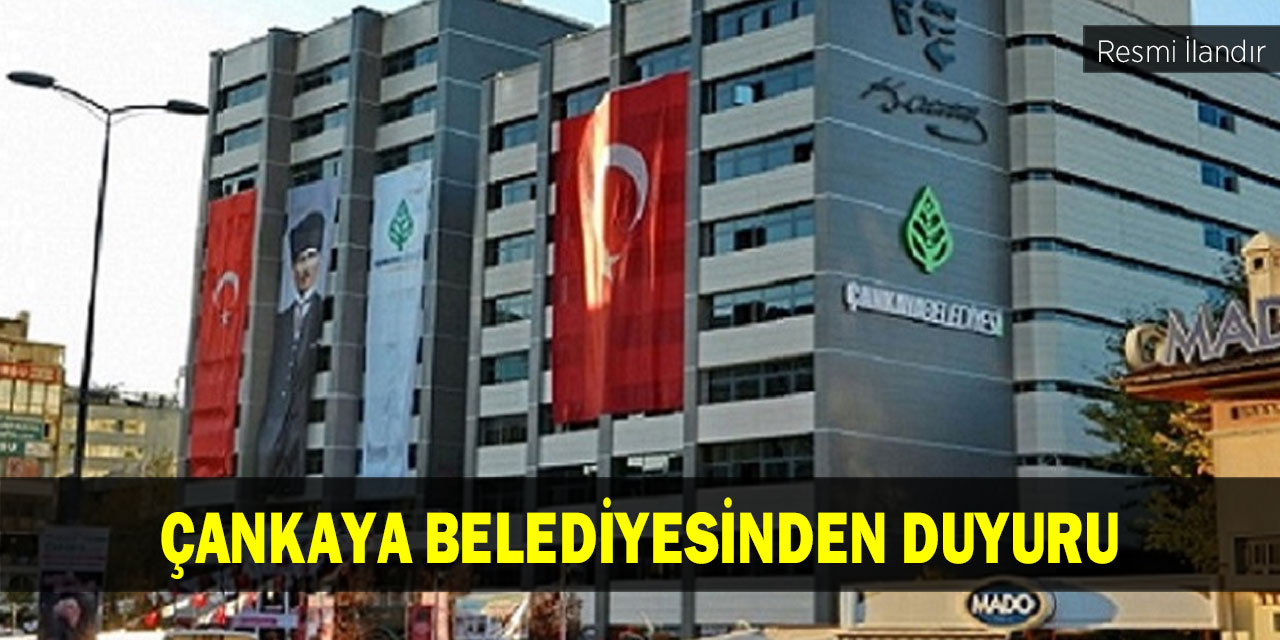 Çankaya Belediyesinden Duyuru