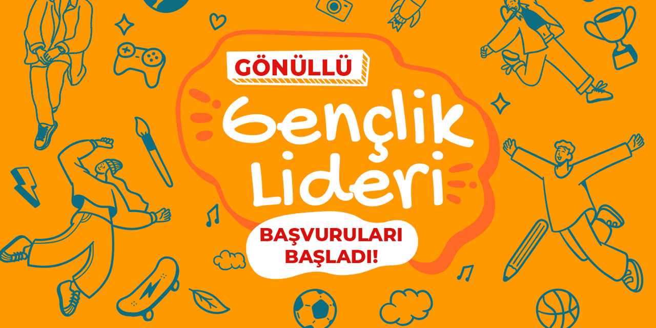 Gönüllü Gençlik Liderliği başvuruları başladı