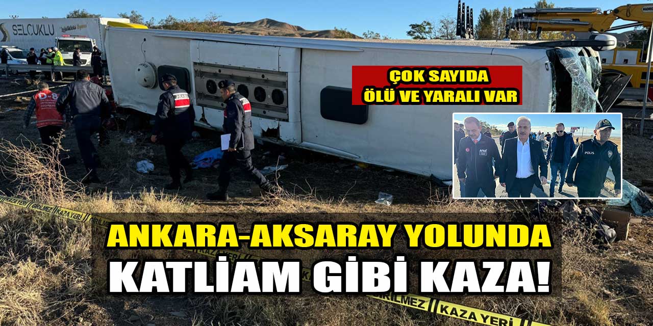 Aksaray-Ankara Karayolu'nda otobüs devrildi... Kaza sonrası ilk görüntüler...