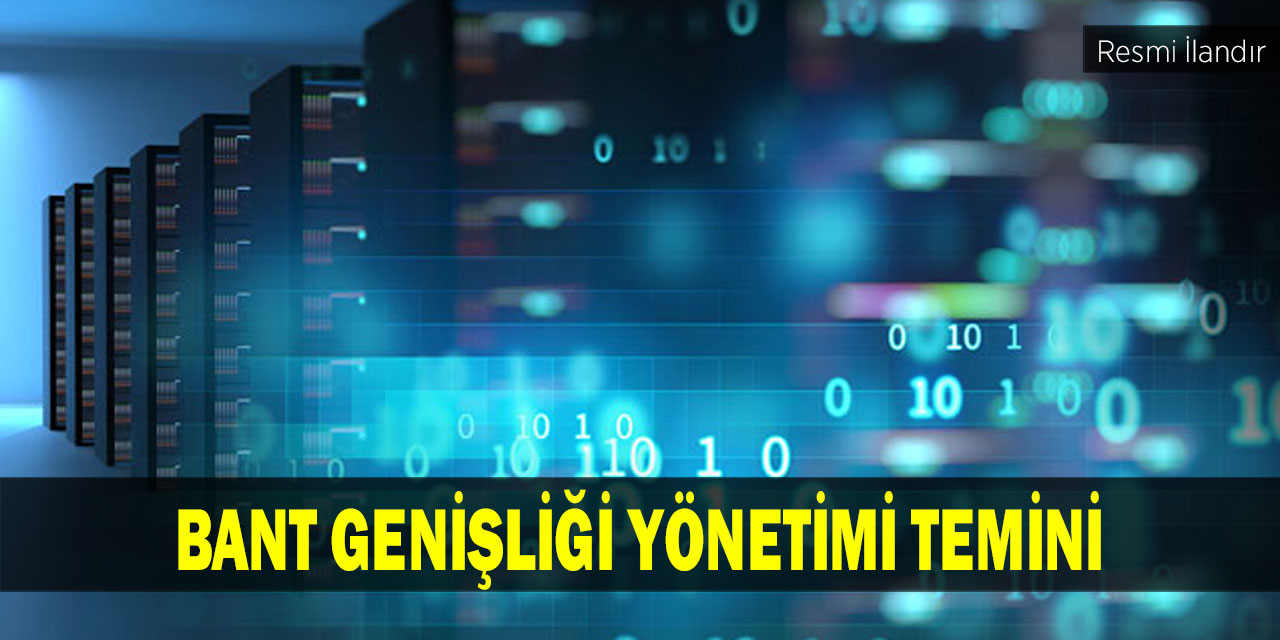 Bant Genişliği Yönetimi Temini