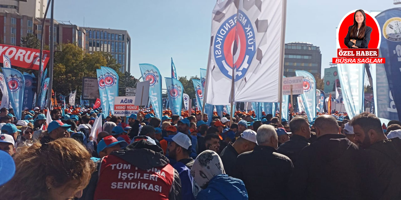 Türk-İş’ten dev Ankara mitingi: “Hükümetten yardım değil, çözüm bekliyoruz!”