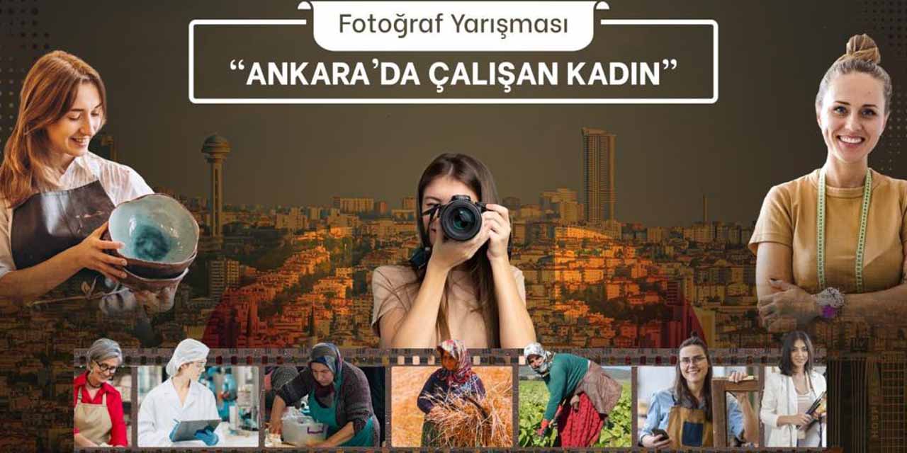 "Ankara’da Çalışan Kadın" fotoğraf yarışması başladı