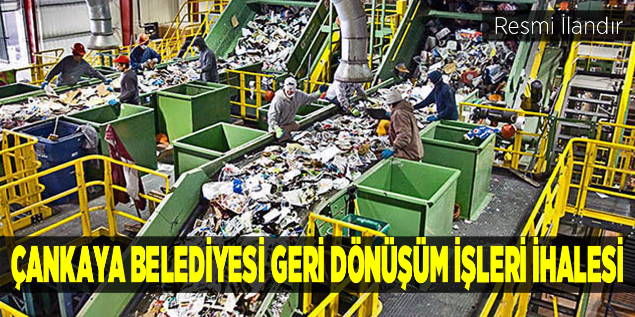 Çankaya Belediyesi Geri Dönüşüm İşleri İhalesi