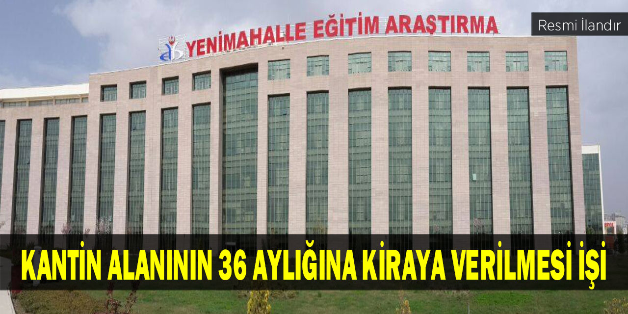 Kantin Alanının 36 Aylığına Kiraya Verilmesi İşi