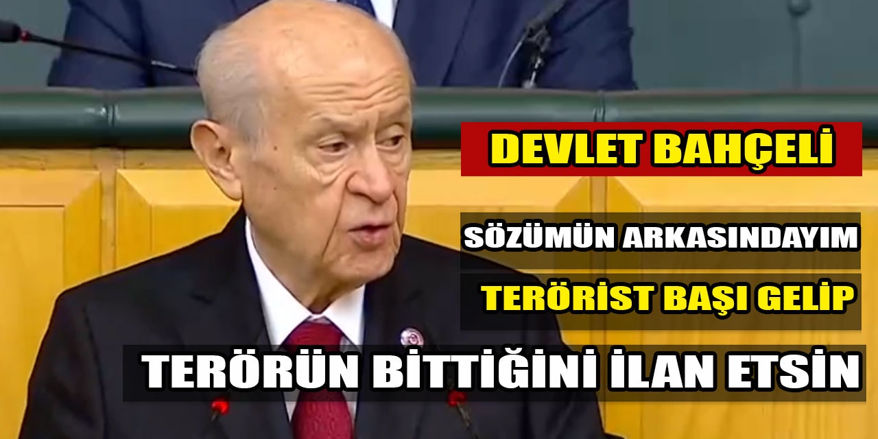 Devlet Bahçeli'den yeni "Öcalan" açıklaması: "Sözümün arkasındayım"