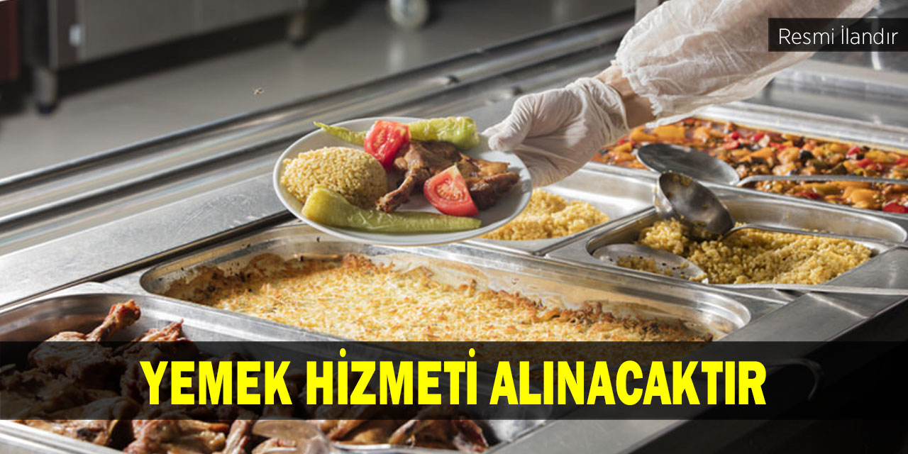 Yemek hizmeti alınacaktır