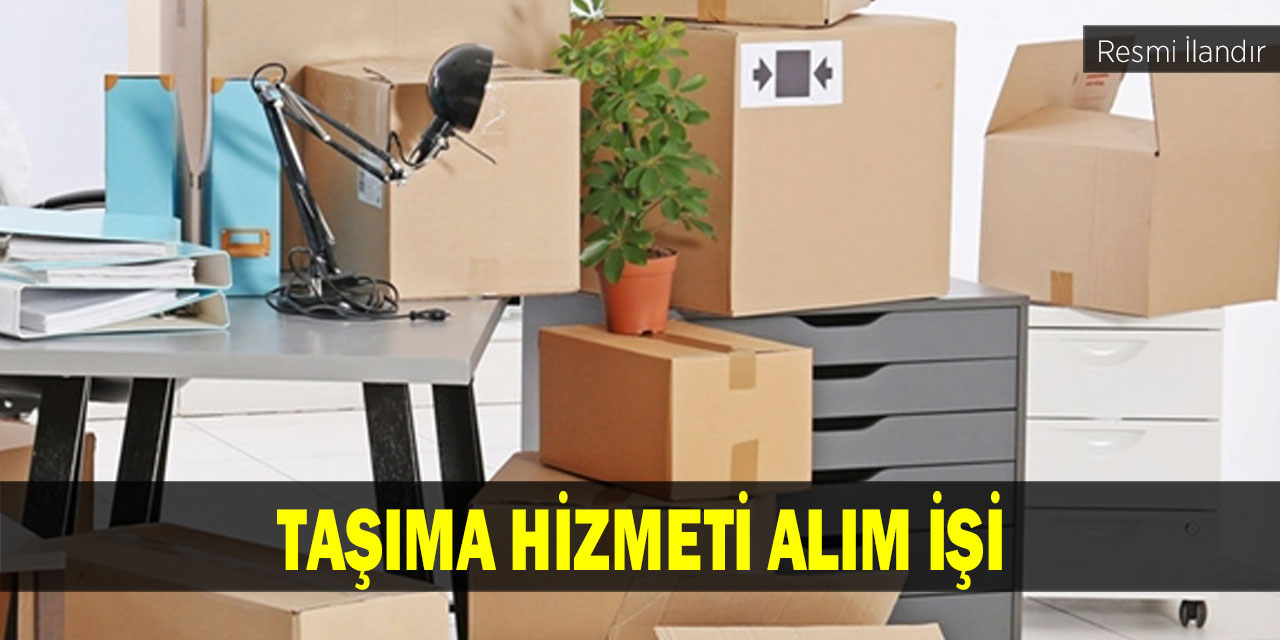 TAŞIMA HİZMETİ ALIM İŞİ